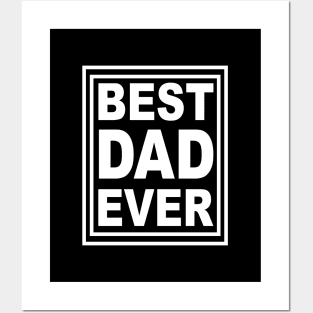 Best Dad Ever Tshirt Posters and Art